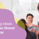 4 Fundraising Ideas to Strengthen Donor Relationships