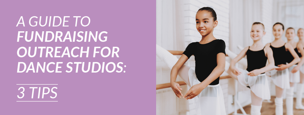 Explore these top outreach tips to make your next dance studio fundraiser a success.