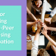 4 Tips for Increasing Peer-to-Peer Fundraising Participation