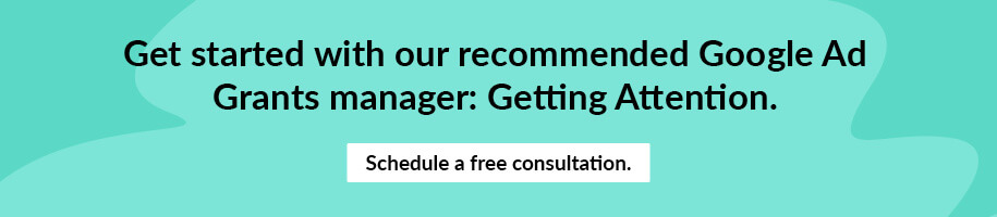 Get a free consultation with our recommended Google Ad Grants managers.