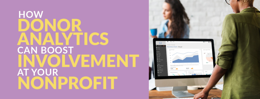 In this article, learn more about how your nonprofit organization can effectively utilize donor analytics to improve involvement.