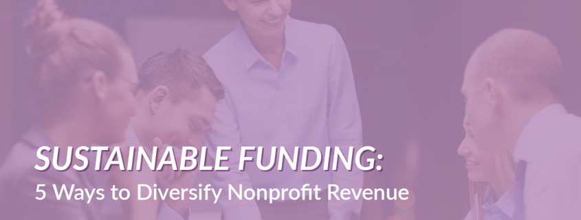 Strengthen your nonprofit with sustainable funding strategies.