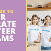 corporate volunteerism_Feature Alt text: The title of the article: A Quick Guide to Popular Corporate Volunteer Programs